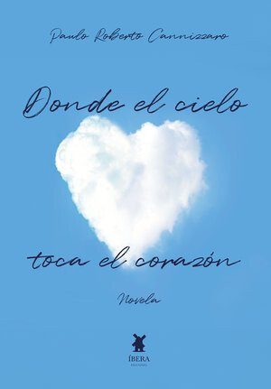 DONDE EL CIELO TOCA EL CORAZÓN