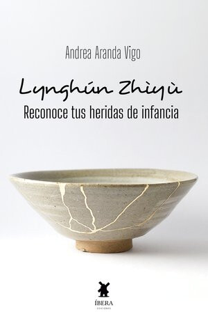 LYNGHÚN ZHÌYÙ, RECONOCE TUS HERIDAS DE LA INFANCIA