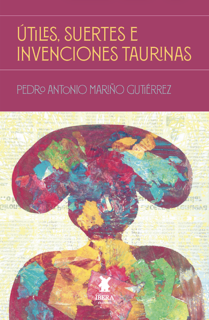 Útiles, suertes e invenciones taurinas